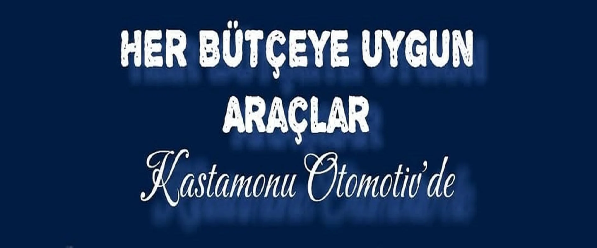 Kastamonu Otomotiv - Banner Görseli -